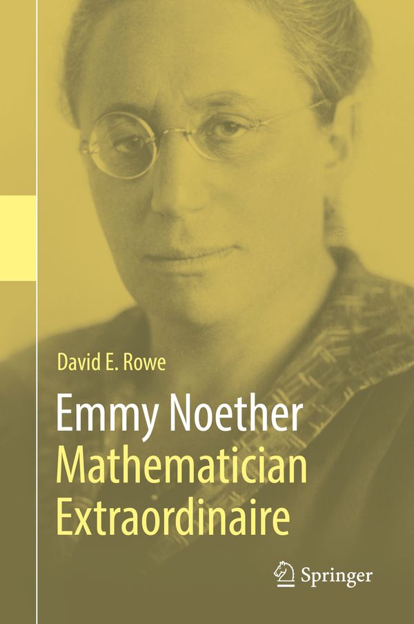 Emmy Noether – Mathematician Extraordinaire | 1:a upplagan