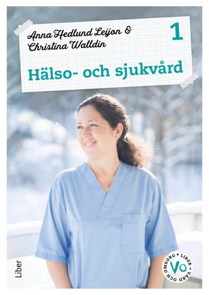 Hälso- och sjukvård 1 Fakta och uppgifter |  2:e upplagan