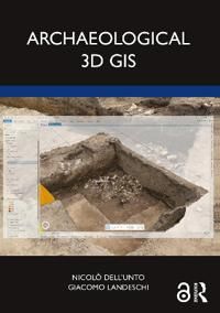 Archaeological 3D GIS | 0:e upplagan