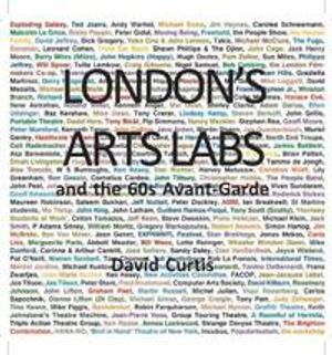 London's Arts Labs and the 60s Avant-Garde