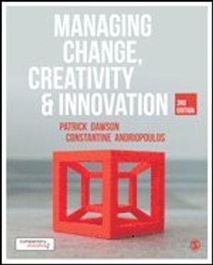 Managing Change, Creativity and Innovation | 3:e upplagan