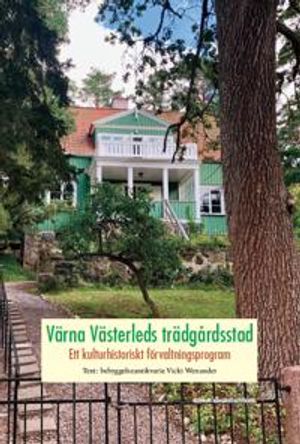 Värna Västerleds trädgårdsstad | 1:a upplagan