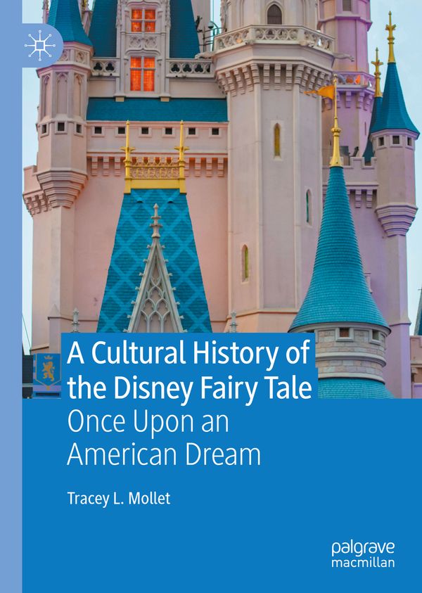 A Cultural History of the Disney Fairy Tale | 1:a upplagan