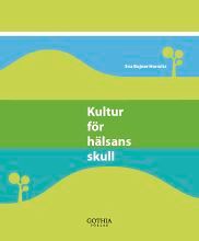 Kultur för hälsans skull | 0:e upplagan