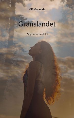 Gränslandet : Stigfinnaren del 1 | 1:a upplagan