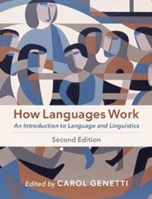 How Languages Work - An Introduction to Language and Linguistics |  2:e upplagan