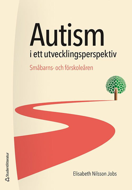 Autism i ett utvecklingsperspektiv : småbarns- och förskoleåren | 1:a upplagan