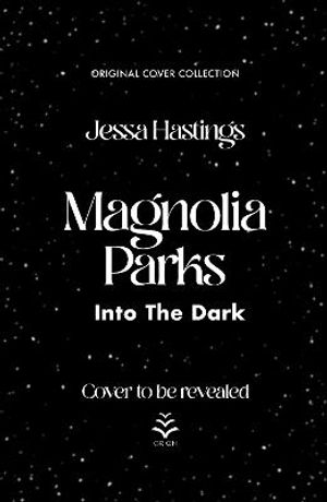 Magnolia Parks: Into the Dark