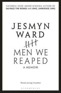 Men We Reaped: A Memoir