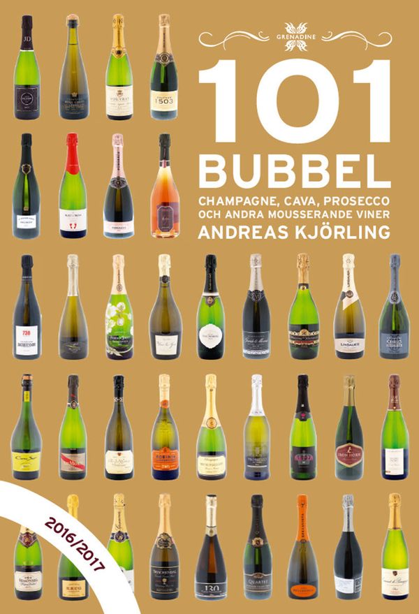 101 Bubbel - champagne, cava, proseco ....2016/2017 | 1:a upplagan