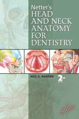 Netter's Head and Neck Anatomy for Dentistry |  2:e upplagan