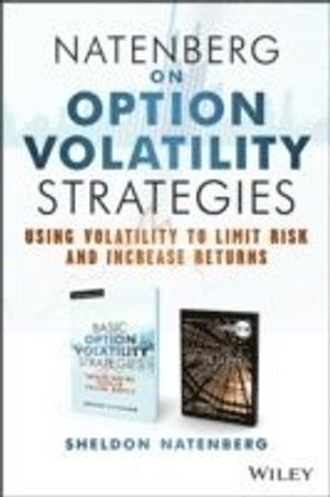 Natenberg on Option Volatility Strategies: Using Volatility To Limit Risk a | 1:a upplagan