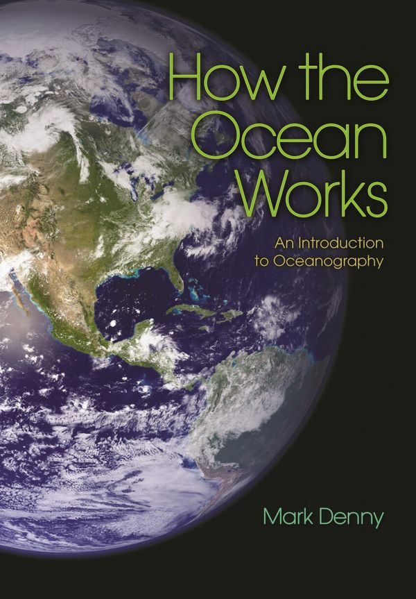 How the Ocean Works: An Introduction to Oceanography | 0:e upplagan