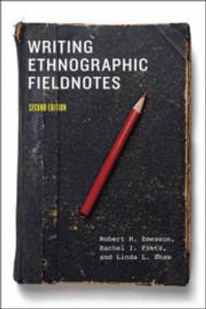 Writing Ethnographic Fieldnotes |  2:e upplagan