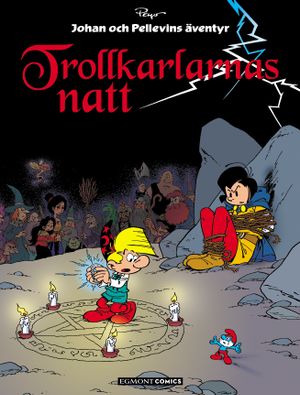 Johan och Pellevin 16 - Trollkarlarnas natt