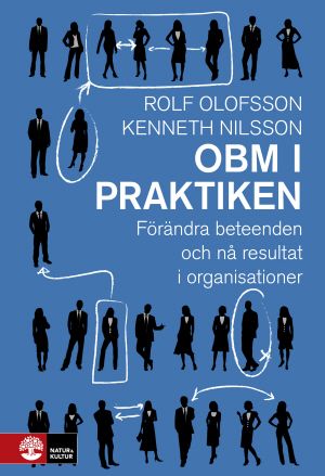 OBM i praktiken : Att påverka beteenden och resultat i organisatione | 1:a upplagan