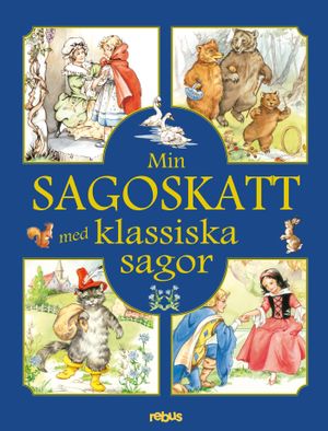 Min sagoskatt med klassiska sagor