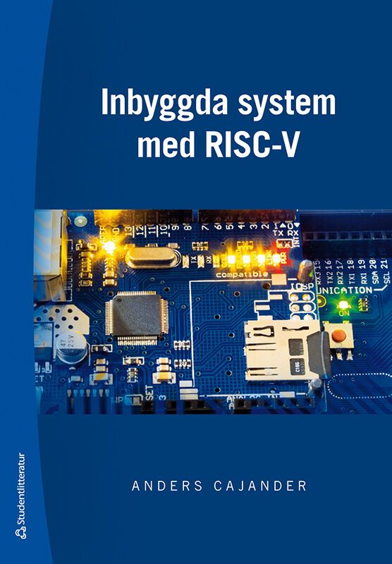 Inbyggda system med RISC-V - Anders Cajander - Upplaga 1