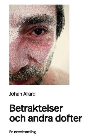 Betraktelser och andra dofter | 1:a upplagan