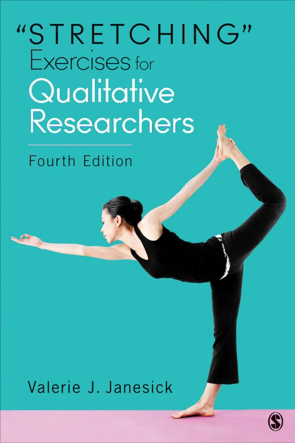"Stretching" Exercises for Qualitative Researchers | 4:e upplagan