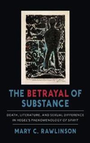 The Betrayal of Substance