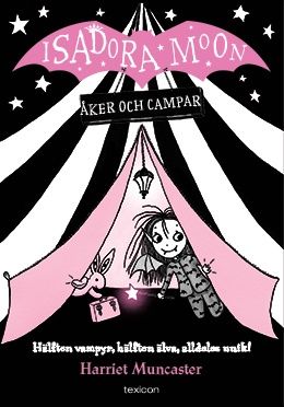 Isadora Moon åker och campar | 1:a upplagan