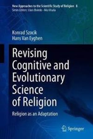 Revising Cognitive and Evolutionary Science of Religion | 1:a upplagan