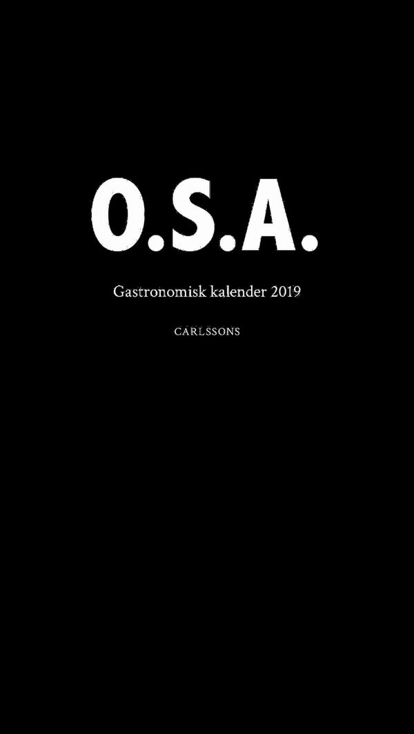 Gastronomisk kalender 2019 : O.S.A. | 1:a upplagan