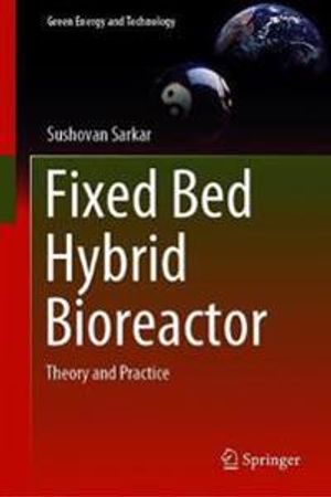 Fixed Bed Hybrid Bioreactor | 1:a upplagan