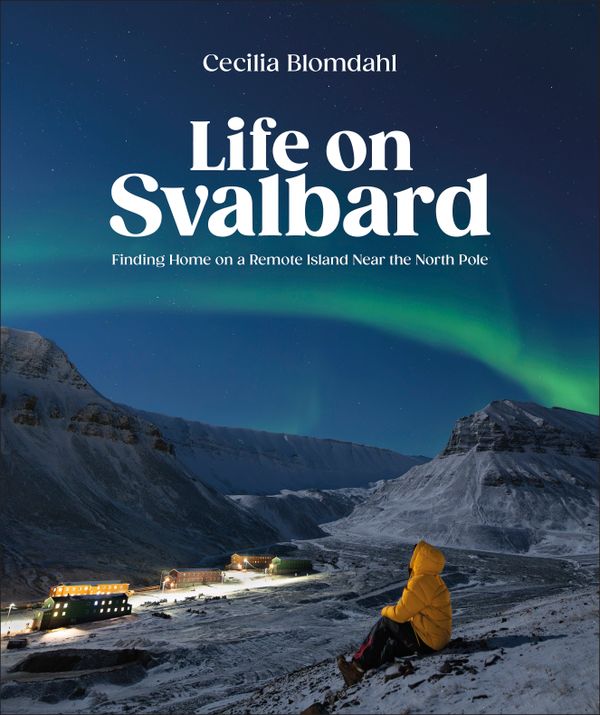 Life on Svalbard | 0:e upplagan