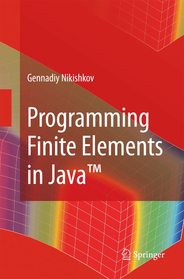 Programming Finite Elements in Java™ | 1:a upplagan