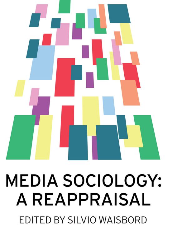 Media Sociology: A Reappraisal | 1:a upplagan
