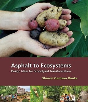 Asphalt to Ecosystems