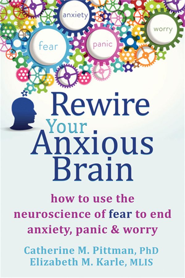 Rewire Your Anxious Brain | 0:e upplagan