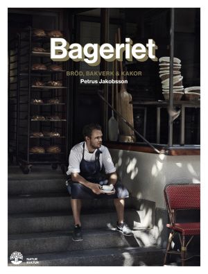 Bageriet : bröd, bakverk & kakor | 1:a upplagan