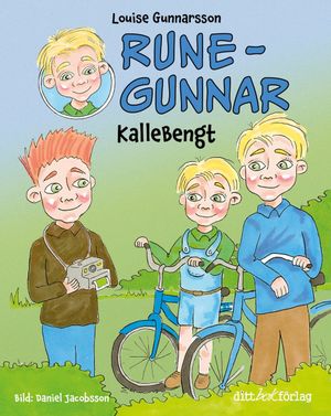 Rune-Gunnar - KalleBengt | 1:a upplagan