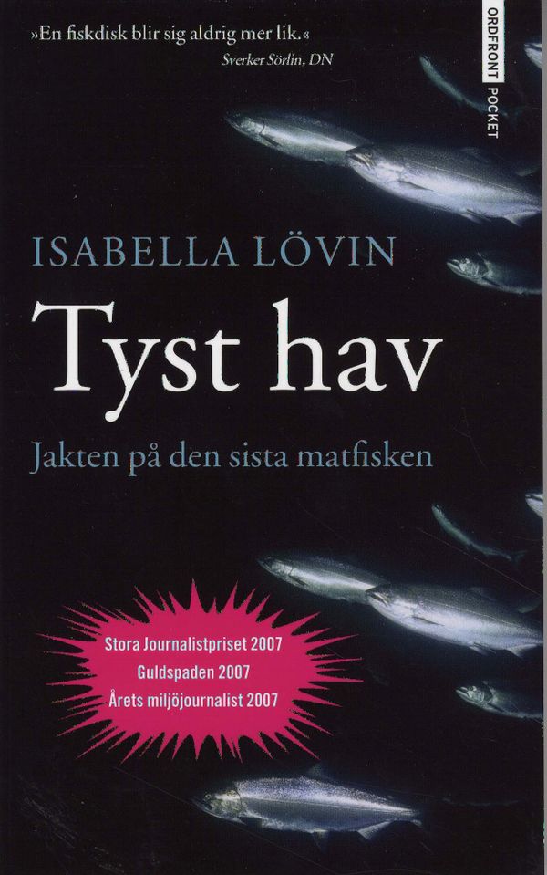 Tyst hav - Jakten på den sista matfisken | 1:a upplagan