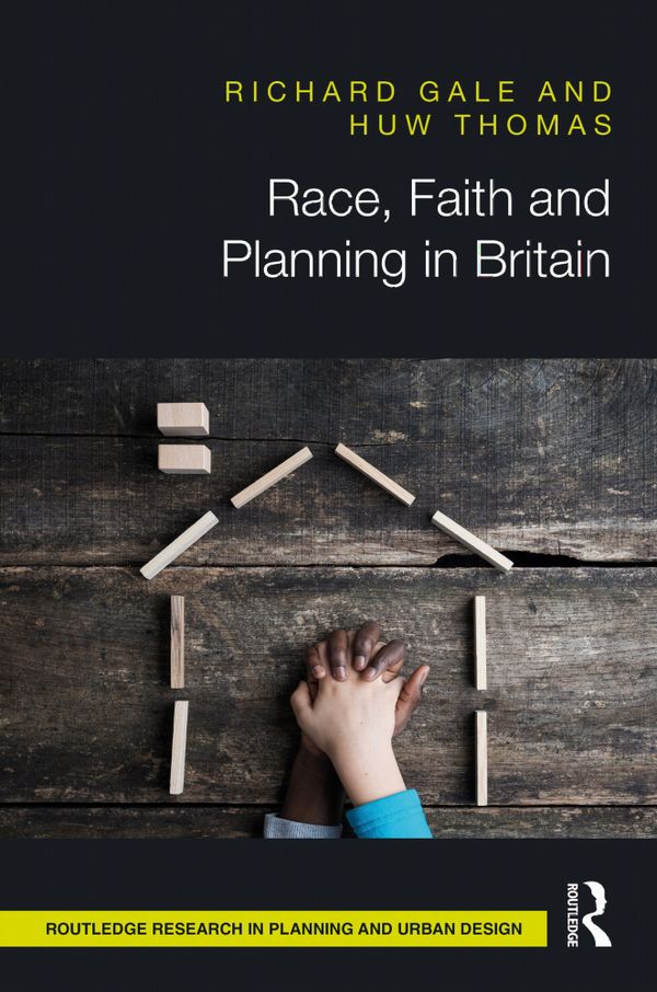 Race, Faith and Planning in Britain | 1:a upplagan