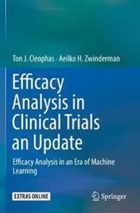 Efficacy Analysis in Clinical Trials an Update: Efficacy Analysis in an Era of Machine Learning