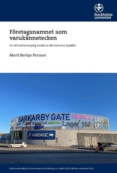 Företagsnamnet som varukännetecken : En rättsvetenskaplig studie av det korsvisa skyddet | 0:e upplagan
