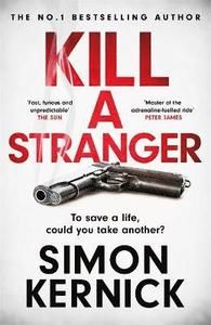 Kill A Stranger - the twisting new thriller from the number one bestseller