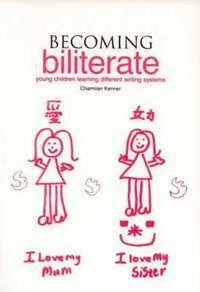 Becoming biliterate - young children learning different writing systems