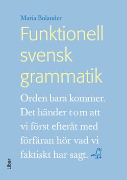 Funktionell svensk grammatik | 3:e upplagan