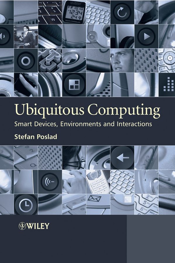 Ubiquitous Computing: Smart Devices, Environments and Interactions | 1:a upplagan