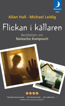 Flickan i källaren : berättelsen om Natascha Kampusch