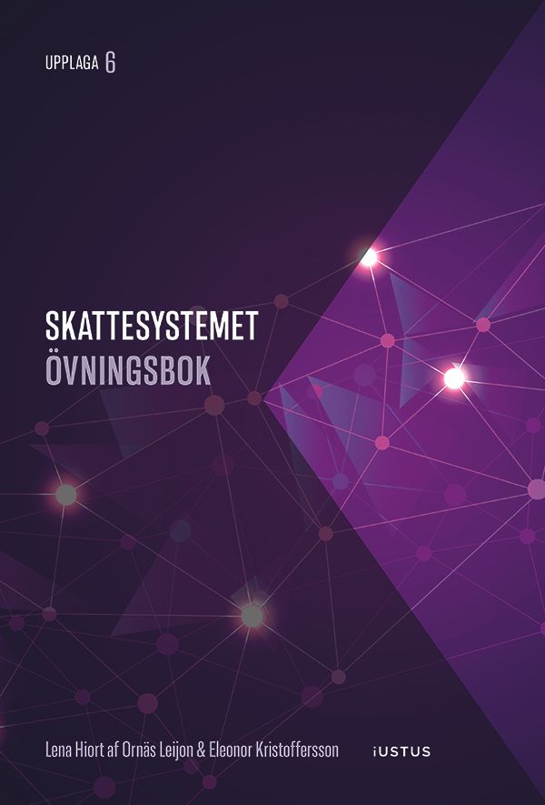 Skattesystemet : övningsbok | 6:e upplagan
