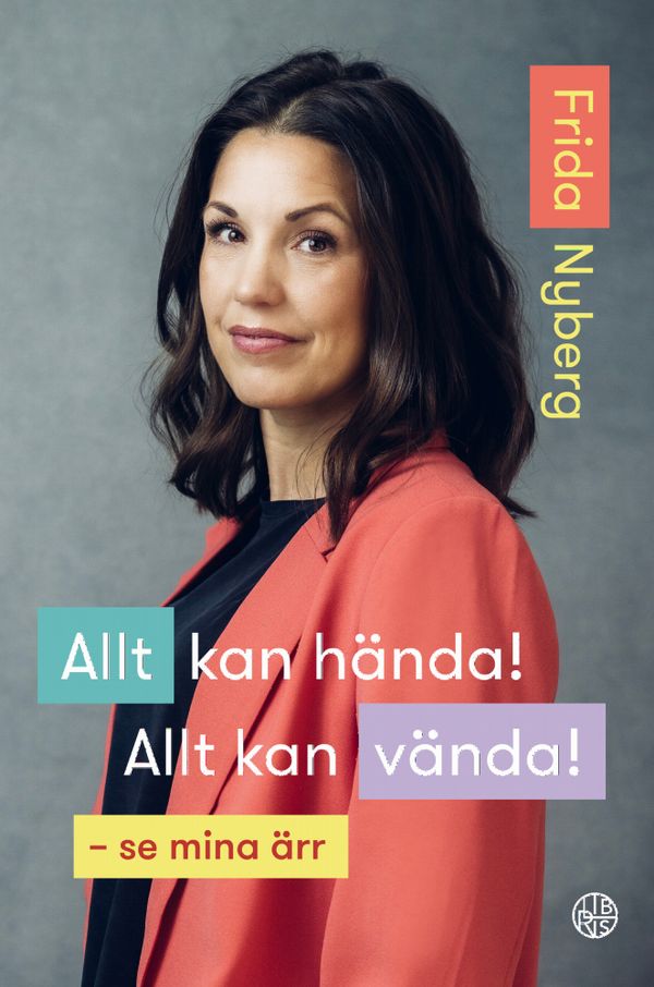 Allt kan hända! Allt kan vända! : se mina ärr | 0:e upplagan