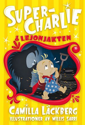 Super-Charlie och lejonjakten | 1:a upplagan