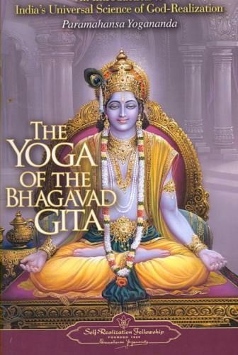 Yoga Of The Bhagavad Gita: An Introduction To India's Universal Science Of God-Realization | 0:e upplagan