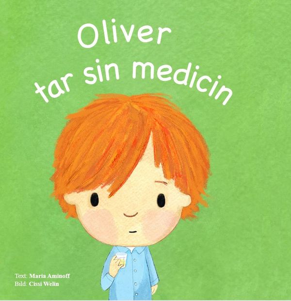 Oliver tar sin medicin | 0:e upplagan